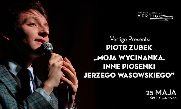 Vertigo Presents: Piotr Zubek „Moja wycinanka. Inne piosenki Jerzego Wasowskiego” - zdjęcie