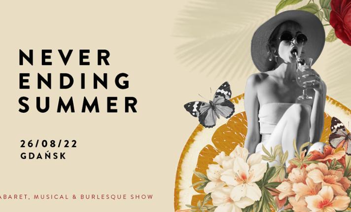 “Neverending Summer” - Cabaret, Musical & Burlesque Show. - zdjęcie