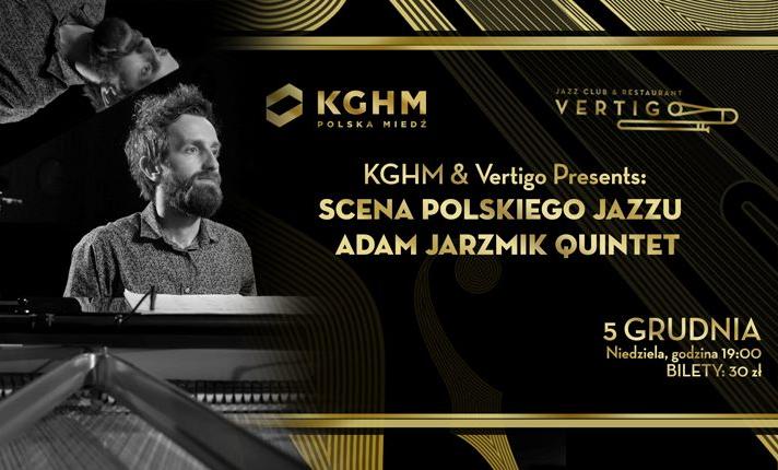 KGHM & Vertigo Presents: Scena Polskiego Jazzu - Adam Jarzmik Quintet - zdjęcie