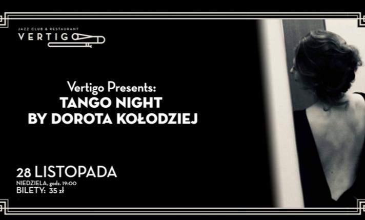 Vertigo Presents: Tango Night by Dorota Kołodziej - zdjęcie
