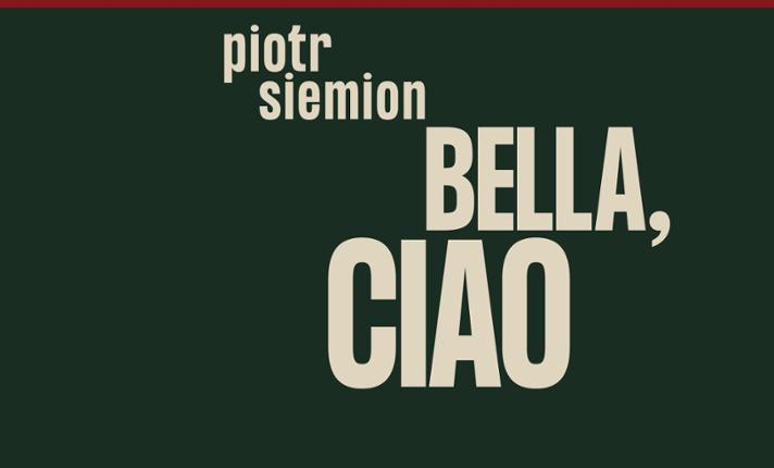 „Bella, ciao” – impro do książki Piotra Siemiona - zdjęcie