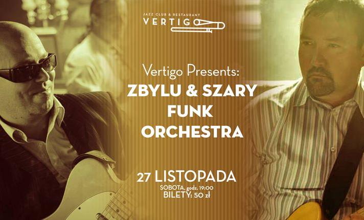 Vertigo Presents: Zbylu & Szary Funk Orchestra - Wieczór Andrzejkowy - zdjęcie