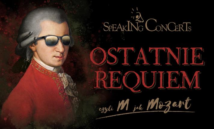 Speaking Concert - Ostatnie Requiem, czyli M jak Mozart - zdjęcie