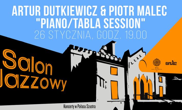 Salon Jazzowy/Artur Dutkiewicz & Piotr Malec 