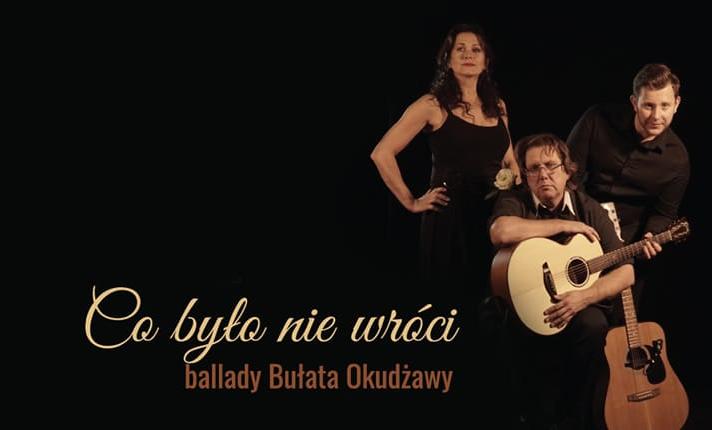 Koncert „Co było nie wróci” ballady Bułata Okudżawy - zdjęcie