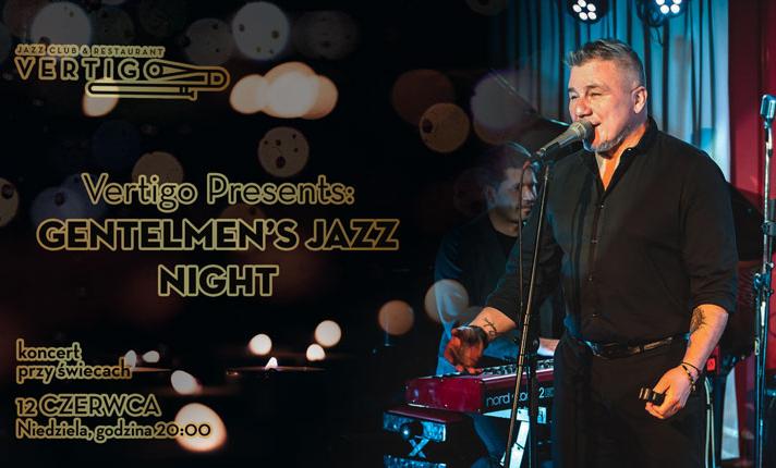 Vertigo Presents: Gentelmen’s Jazz Night - zdjęcie