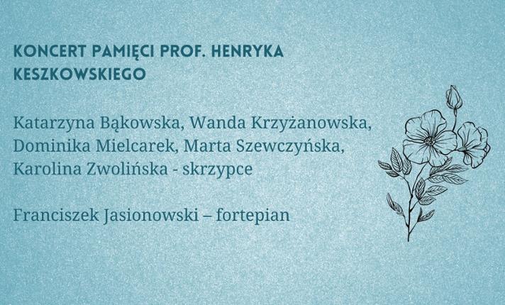 Koncert pamięci prof. Henryka Keszkowskiego - zdjęcie